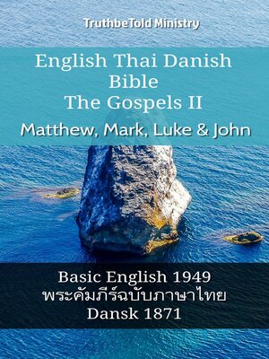 cover image of English Thai Danish Bible--The Gospels II--Matthew, Mark, Luke & John